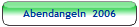 Abendangeln  2006