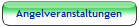 Angelveranstaltungen