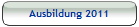 Ausbildung 2011