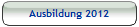 Ausbildung 2012