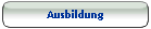 Ausbildung