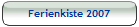 Ferienkiste 2007