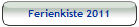 Ferienkiste 2011