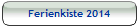 Ferienkiste 2014