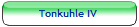 Tonkuhle IV 